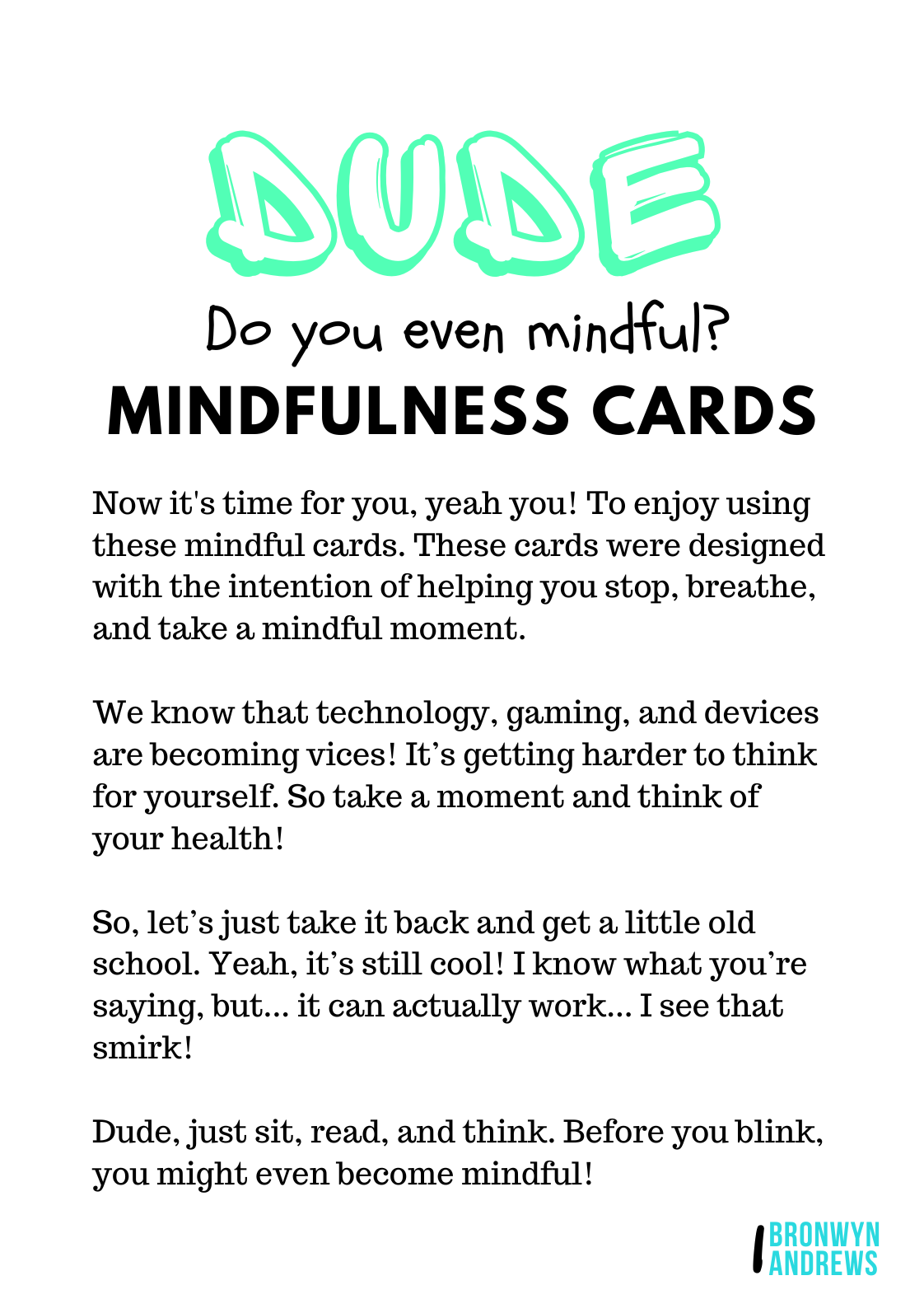Dude Do You Even Mindful?